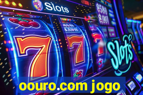 oouro.com jogo